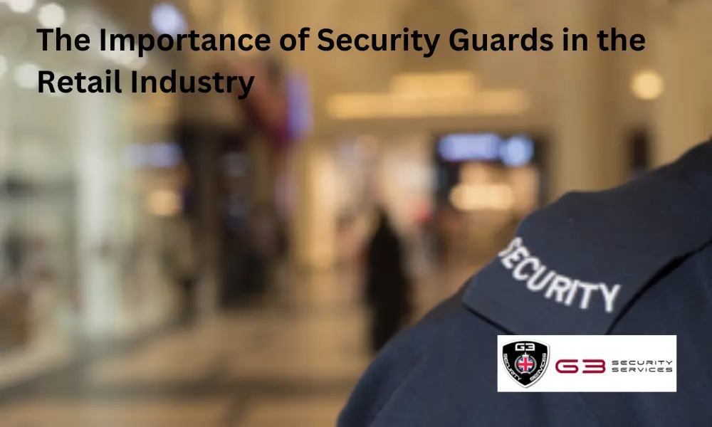 Security Guards in the Retail Industry