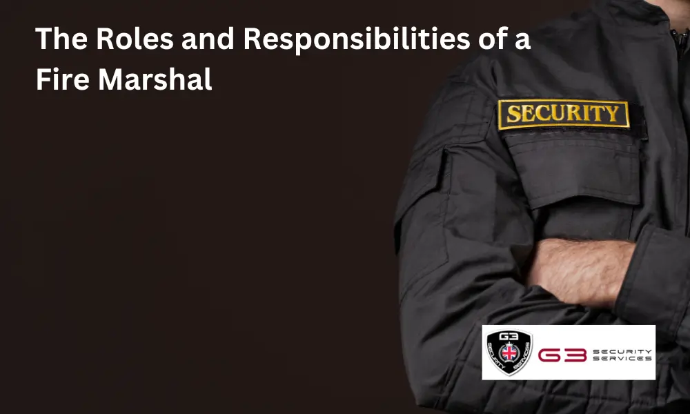 The Roles and Responsibilities of a Fire Marshal